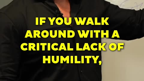 Critial Lack of Humility