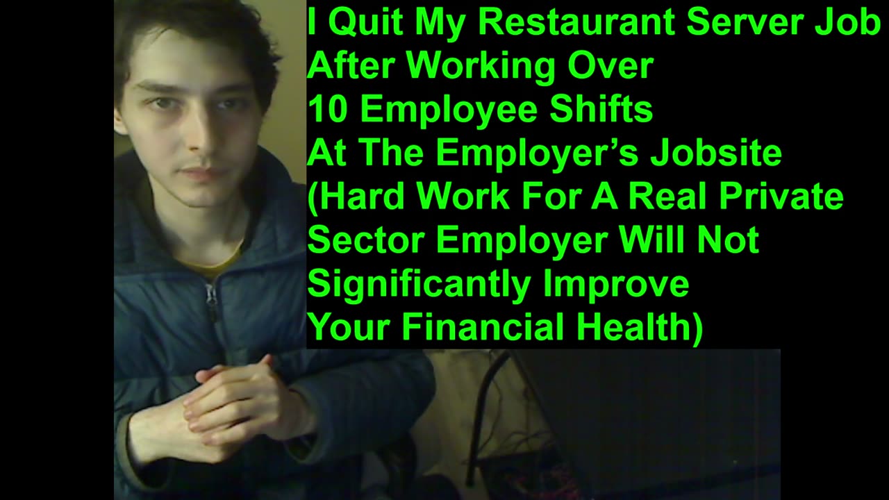 I Quit My Restaurant Server Job After Working Over 10 Employee Shifts At The Employer’s Jobsite