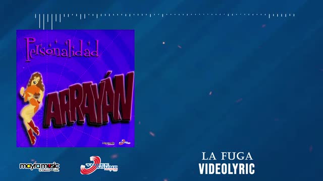 Arrayan - La Fuga (VideoLyrics)(2021)