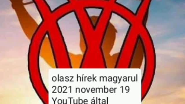 Olasz hirek magyarul 2021 nov. 19.