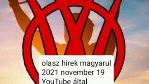 Olasz hirek magyarul 2021 nov. 19.