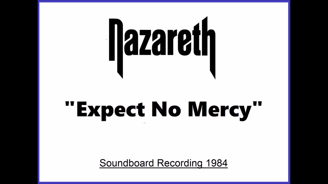 Nazareth - Expect No Mercy (Live in Bochum, Germany 1984) Soundboard