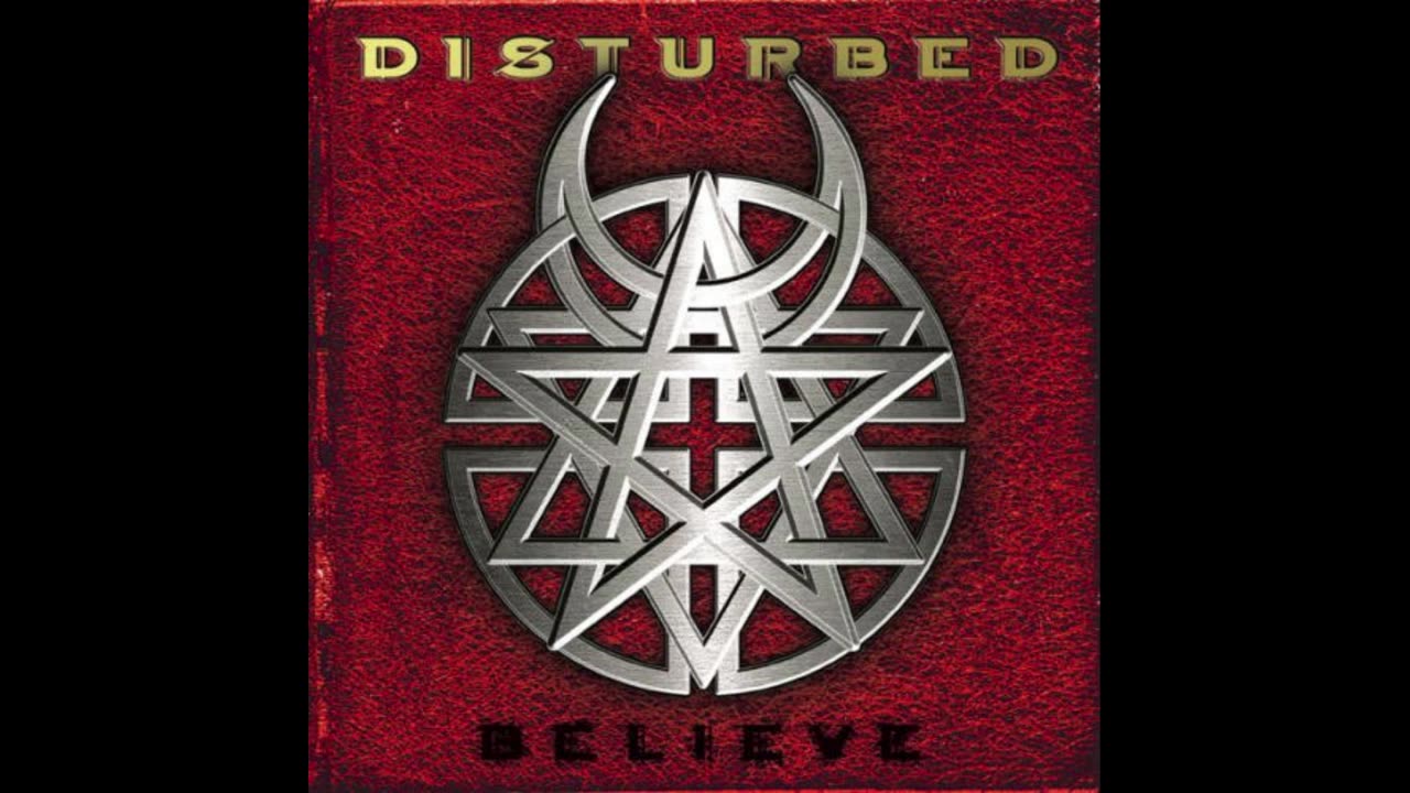 Disturbed - Believe