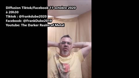11 oct 2020 LIVE Tiktok_Facebook #FrankDubé #LegaultPourLaPrison