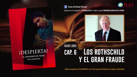 El lienzo prohibido - Nº04 - Los ROTHSCHILD y el gran fraude.