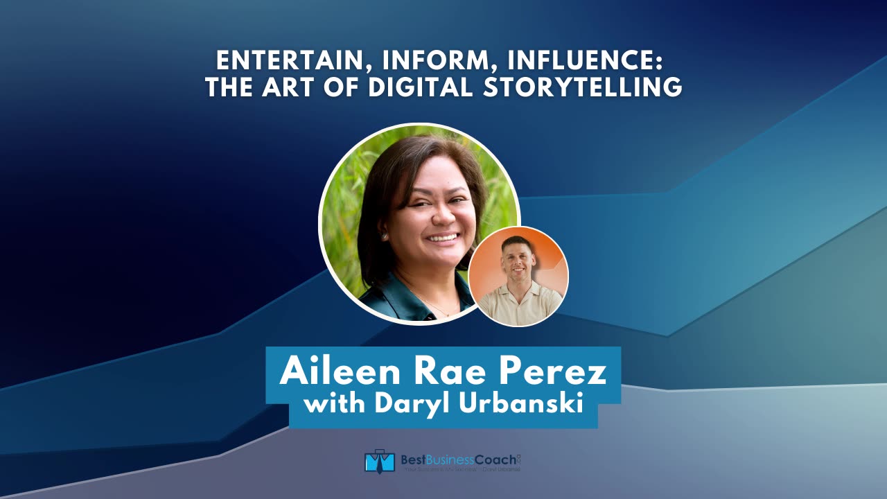 Entertain, Inform, Influence: The Art of Digital Storytelling with Aileen Rae Perez