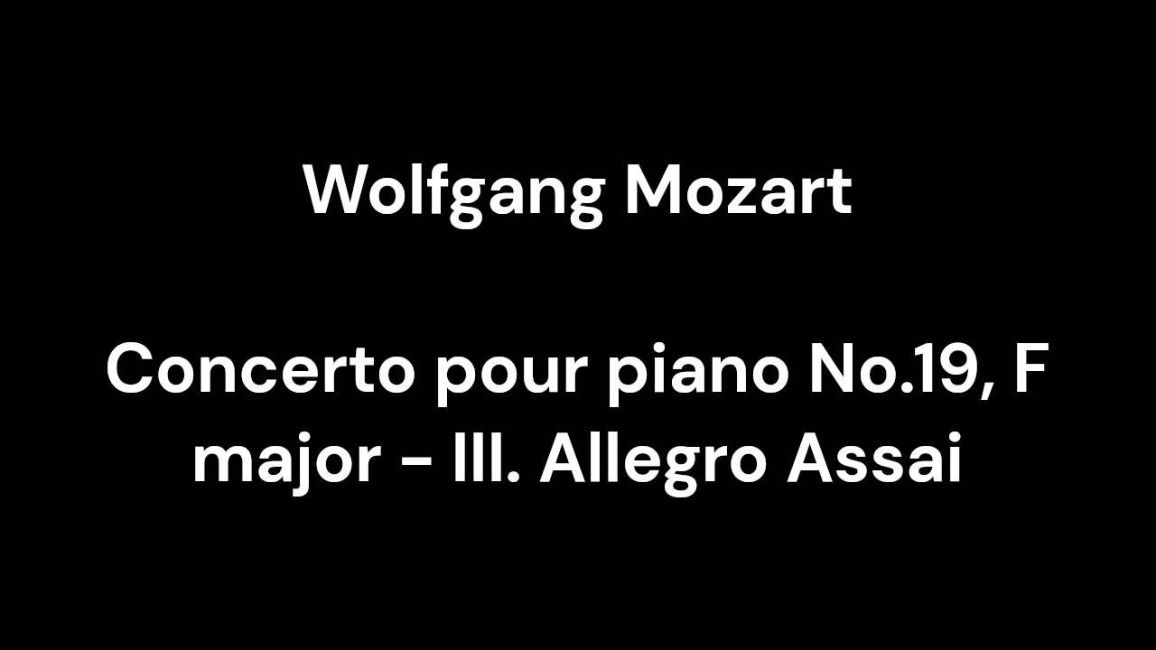 Concerto pour piano No.19, F major - III. Allegro Assai