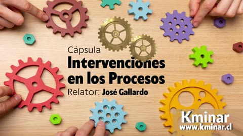 Cápsulas BPM - Intervenciones en los Procesos