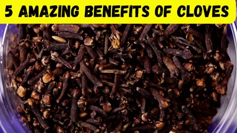 5 amazing benefits of cloves