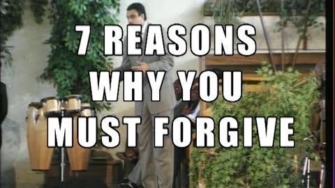 7 REASONS WHY YOU MUST FORGIVE | DAG HEWARD-MILLS