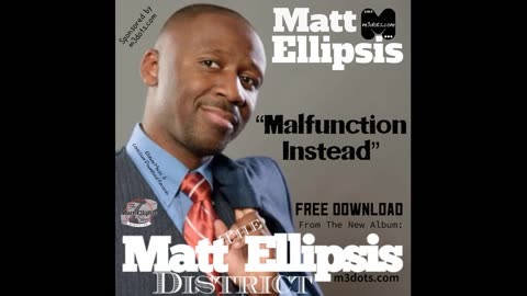 Matt Ellipsis - Malfunction Instead