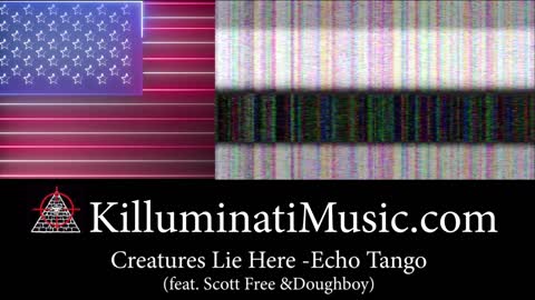 Creatures Lie Here - Echo Tango, ScottFree & DoughBoy