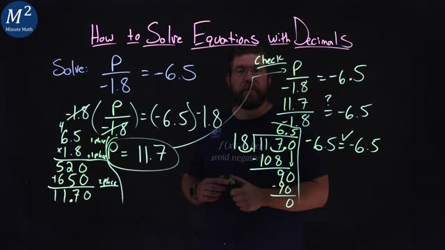 How to Solve Equations with Decimals | p/(-1.8)=-6.5 | Part 4 of 4 | Minute Math