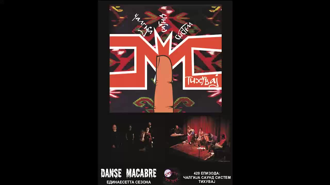 Danse Macabre (420 Izdanie) Chalgia Sound System Tihuvaj 26 11 2019@KANAL 103