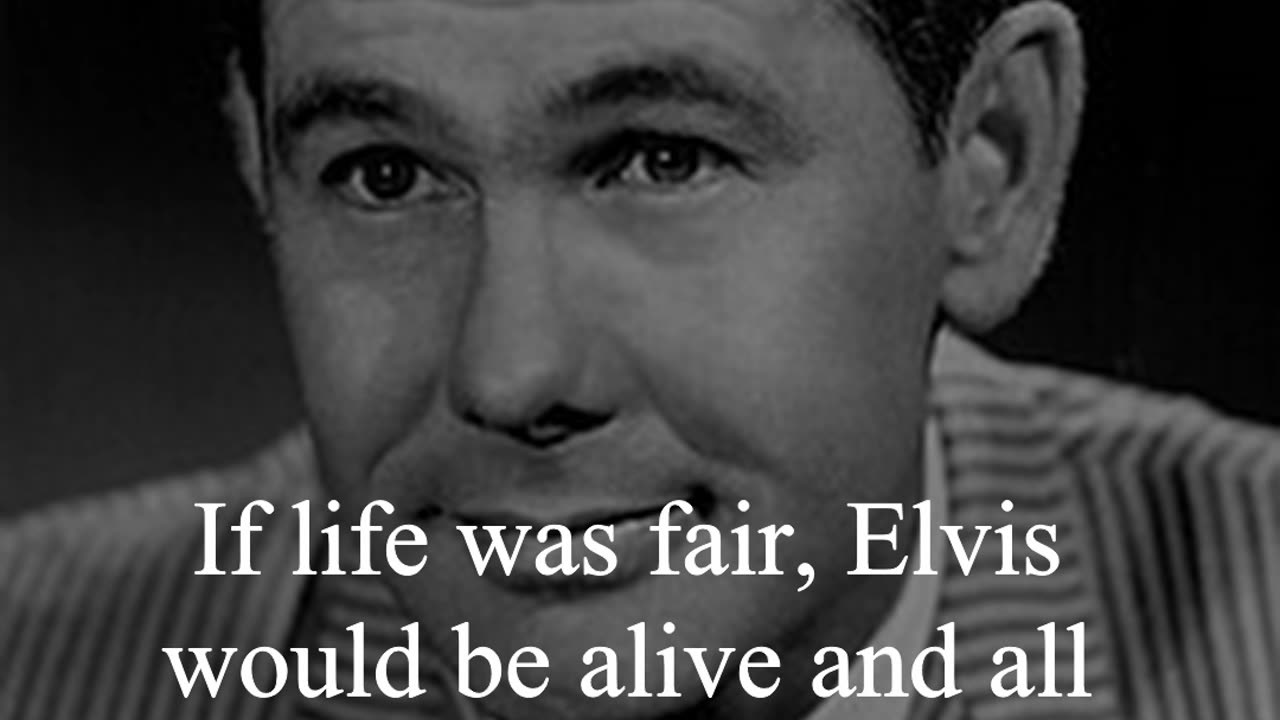 Johnny Carson Quote - If life was fair...