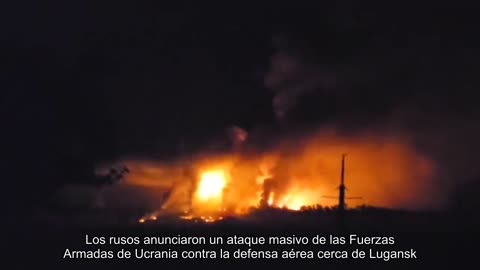 The Russians announced a massive attack by the Armed Forces of Ukraine on air defense near Luhansk