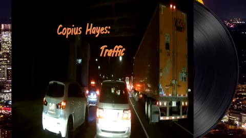 Traffic by Copius Hayes