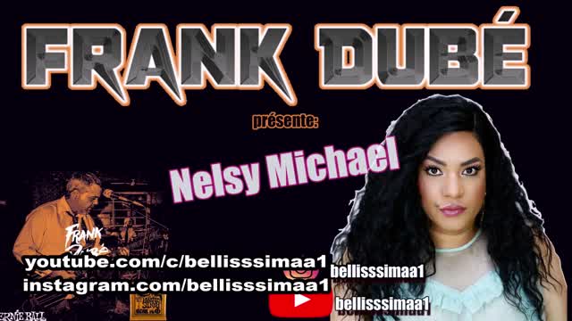 Frank Dubé Y Nelsy Michael (R.I.P.) del canal Bellisssima1
