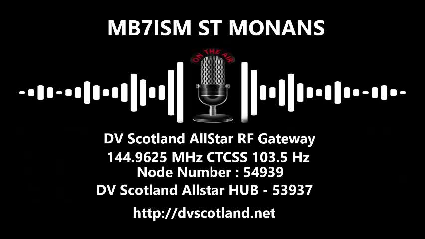 MM7ISM - ST MONANS FIFE DV Scotland AllStar RF Gateway 144.9625 MHz CTCSS 103.5Hz