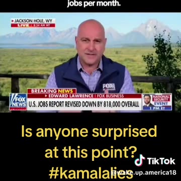 JOB GROWTH WAS NOT WHAT BIDEN AND HARRIS CLAIMED IT WAS!