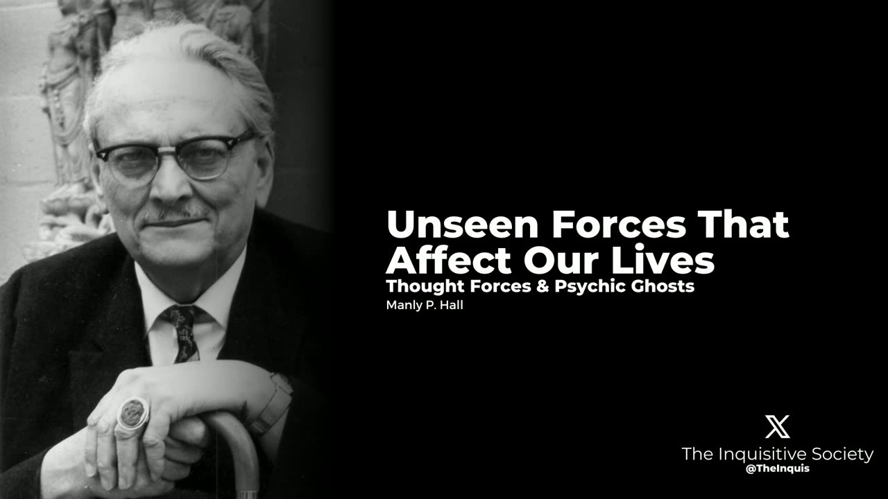 Unseen Forces That Affect Our Lives by Manly P. Hall - Thought Forces Psychic Ghost