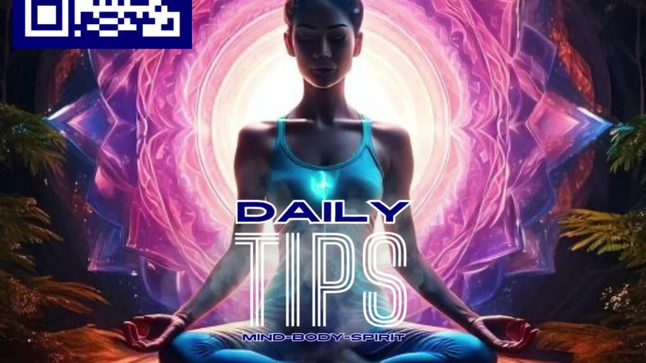 Daily Mind-Body-Spirit Tips Day 136