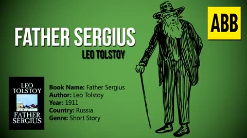 FATHER SERGIUS_ Leo Tolstoy - FULL AudioBook