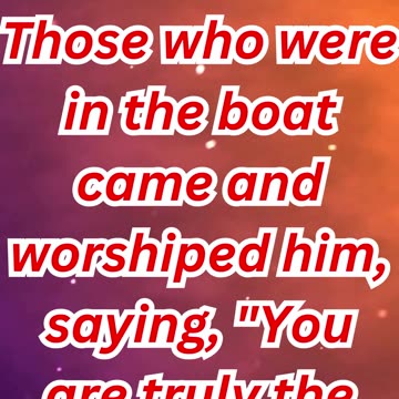 "The Disciples Acknowledge Jesus as the Son of God" Matthew 14:33.#short #youtubeshorts #ytshorts