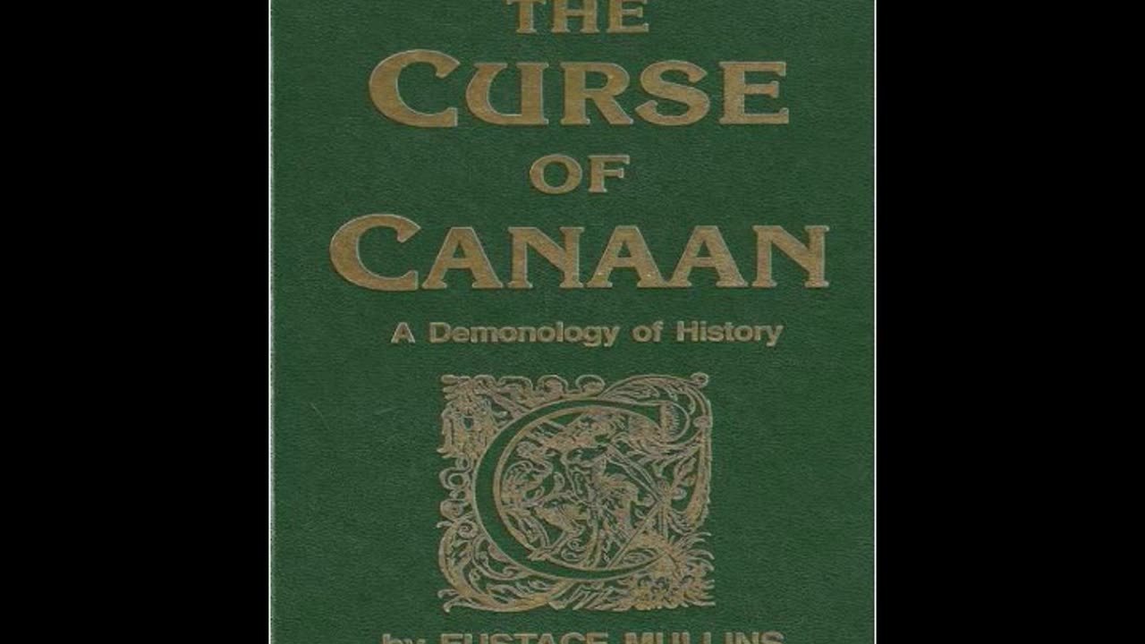 Eustace Mullins - The Curse of Canaan - Chapter 9