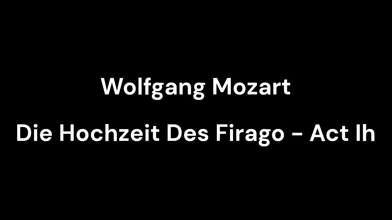 Die Hochzeit Des Firago - Act Ih