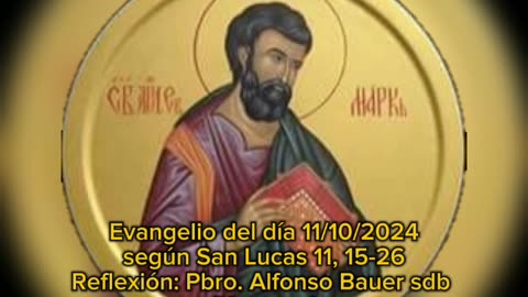 Evangelio del día 11/10/2024 según San Lucas 11, 15-26 - Pbro. Alfonso Bauer sdb