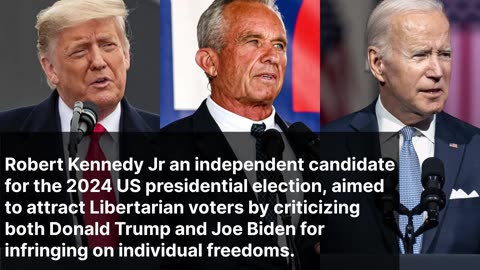 RFK Jr attacks Trump and Biden as he makes 2024 pitch to Libertarian voters|latest updates|