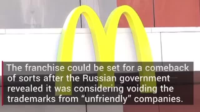 Russia lifts trademark laws as Putin may re-open McDonalds