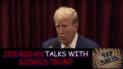 Donald Trump Joe Rogan Leaked Conversation!