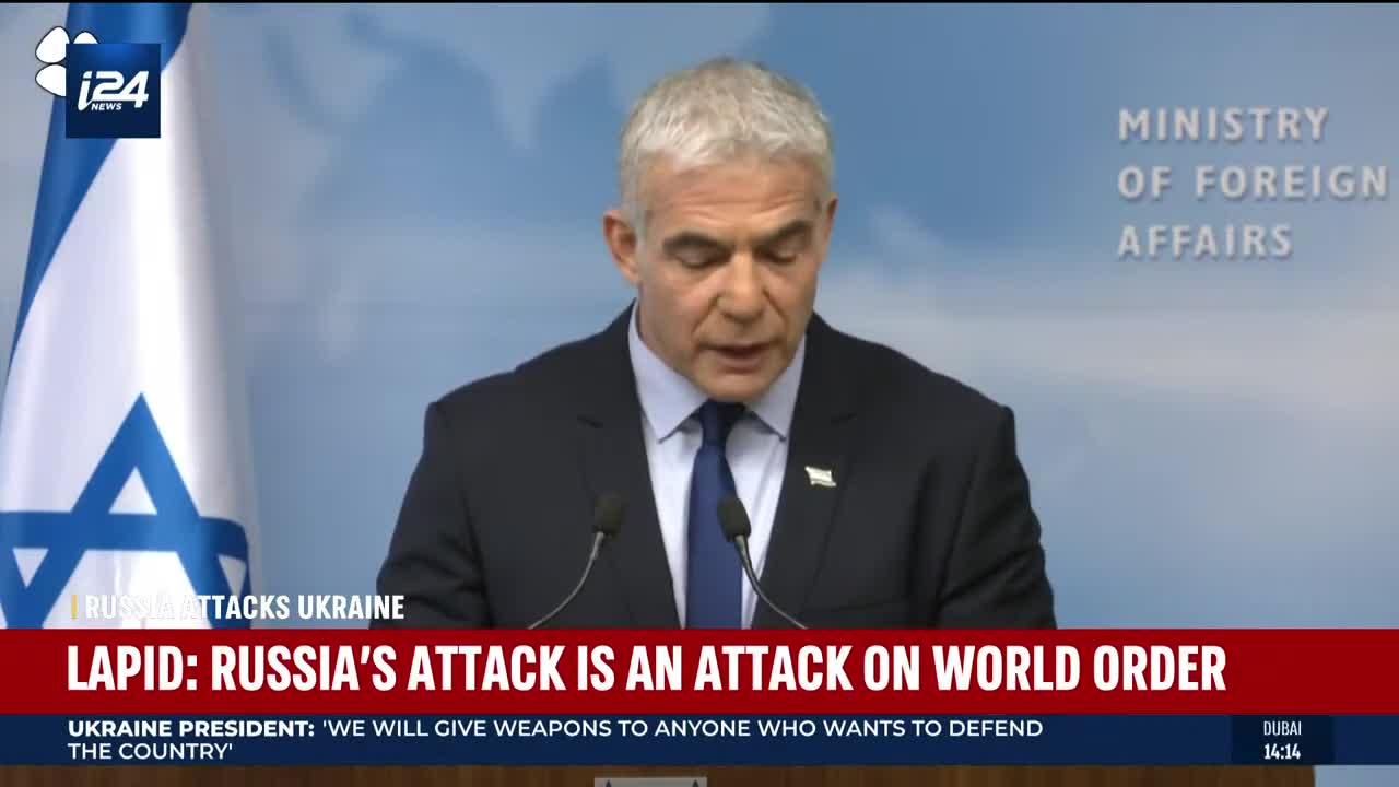 Israel's FM Yair Lapid Addresses Russia Invasion of Ukraine.