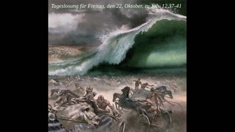 Tageslosung für Freitag, den 22. Oktober, zu Joh. 12,37-41