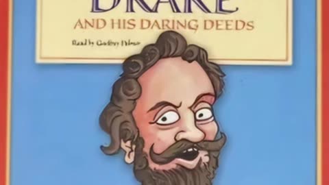 Sir Francis Drake and His Daring Deeds - Horribly Famous Audiobook (read by Geoffrey Palmer)