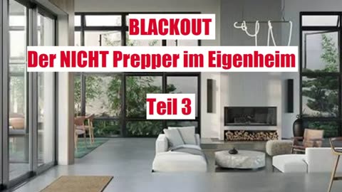 BLACKOUT DER NICHT PREPPER IM EIGENHEIM TEIL 3