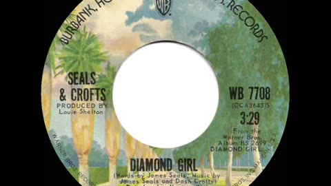 Diamond Girl--Seals Crofts... stereo 45 single version