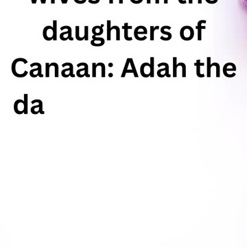 Esau’s Wives and Their Lineage Genesis 36:2.#shortsvideo #shorts #youtubeshorts #ytshorts #yt