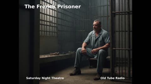 The French Prisoner - by Brian Gear. BBC RADIO DRAMA