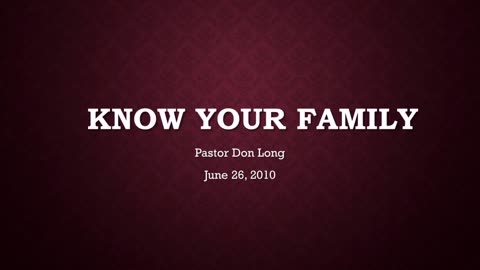 Know Your Family (June 26, 2010)