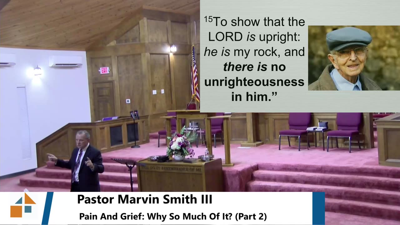 Pastor Marvin Smith III // Pain And Grief: Why So Much Of It? (Part 2)