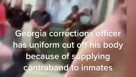Georgia Sheriff cuts off uniform of corrections officer who supplied contraband to inmates