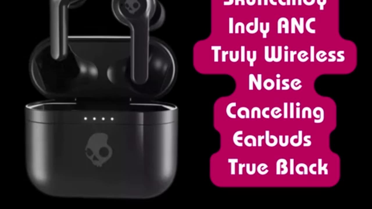 Skullcandy Indy ANC Truly Wireless Noise Cancelling Earbuds True Black (Refurb) £19.16 w/code 👇🔥🔥
