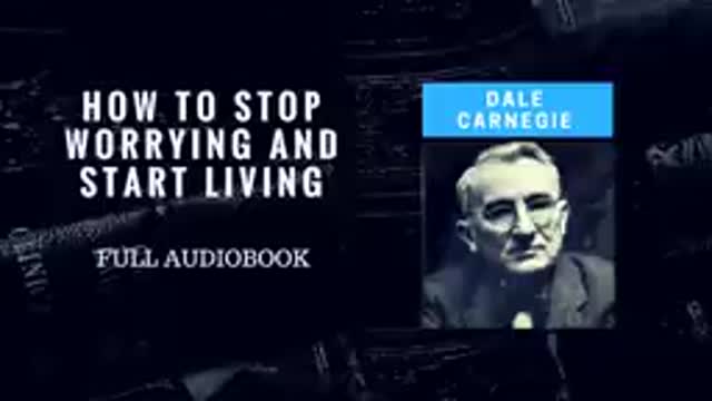 Dale Carnegie - How to Stop Worrying and Start Living