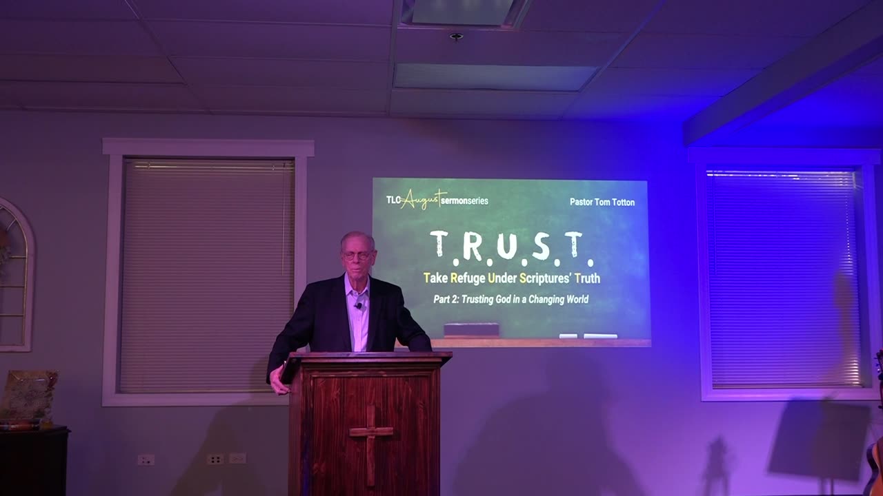 Part 2 - Trusting God in a Changing World