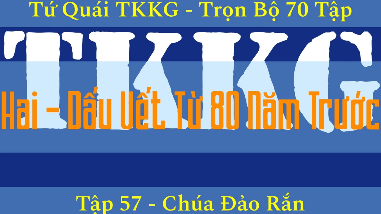 Tứ Quái TKKG ♦ Trọn Bộ 70 Tập ♦ Tập 57 - Chúa Đảo Rắn ♦ Sách Nói ♦ Minh Nguyệt Đọc