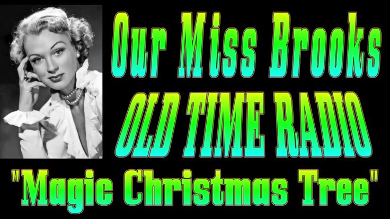 Our Miss Brooks Dec. 25, 1949 "Magic Christmas Tree"