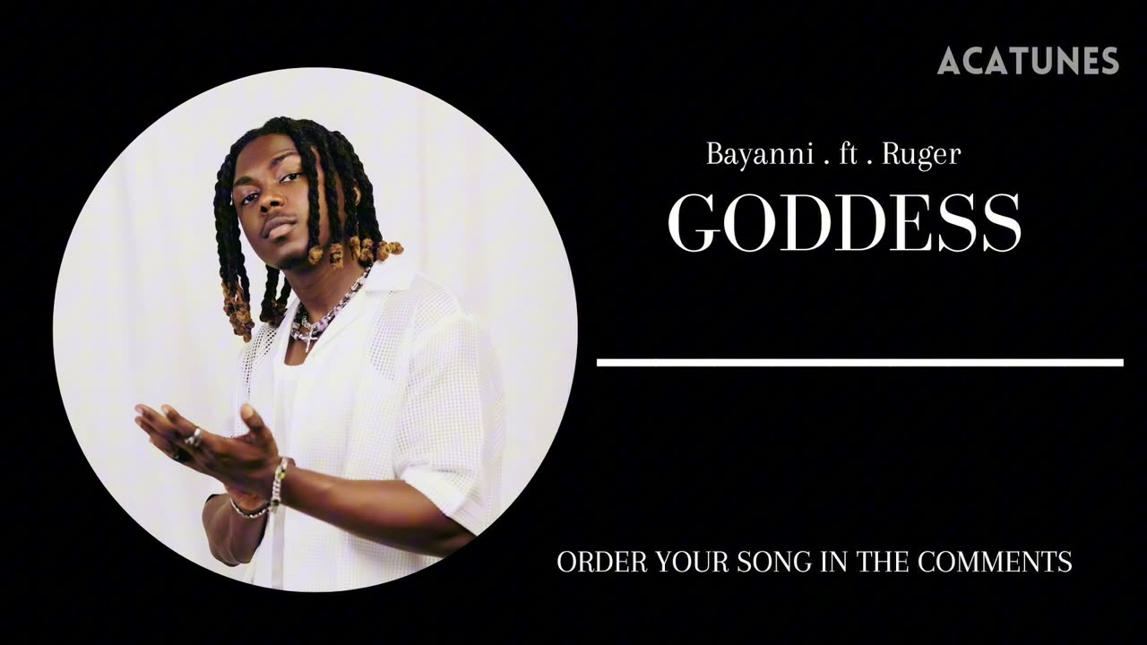 Bayanni ft Ruger Music Vocals - GODDESS